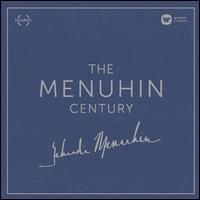 The Menuhin Century - Abram Makarov (piano); Alan Civil (horn); Alan Clare (piano); Alan Clare (piano); Alla Rakha (tabla);...