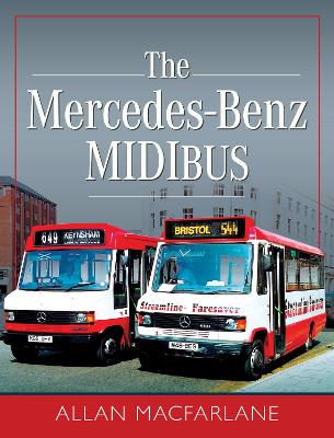 The Mercedes Benz Midibus - Macfarlane, Allan