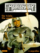 The Mercenary: The Trials, the Sacrifice - Segrelles, Vicente