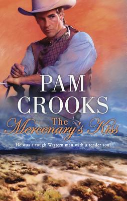 The Mercenary's Kiss - Crooks, Pam