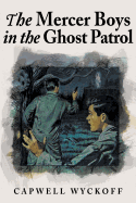 The Mercer Boys in the Ghost Patrol