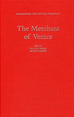 The Merchant of Venice: Shakespeare: The Critical Tradition - Baker, William (Editor), and Vickers, Brian (Editor)