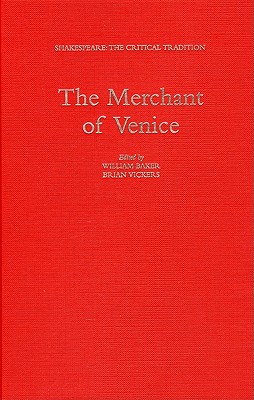 The Merchant of Venice: Shakespeare: The Critical Tradition - Baker, William (Editor), and Vickers, Brian (Editor), and Candido, Joseph (Editor)