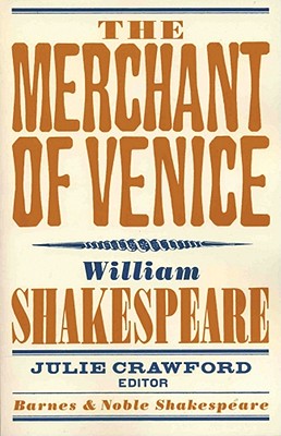 The Merchant of Venice - Kastan, David Scott (Introduction by), and Crawford, Julie (Editor), and Shakespeare, William