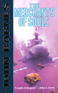 The Merchants of Souls - Barnes, John