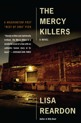 The Mercy Killers - Reardon, Lisa