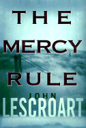 The Mercy Rule - Lescroart, John