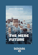 The Mere Future