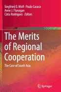 The Merits of Regional Cooperation: The Case of South Asia