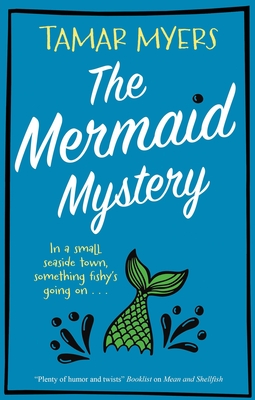 The Mermaid Mystery - Myers, Tamar