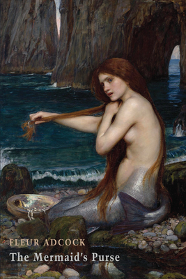 The Mermaid's Purse - Adcock, Fleur