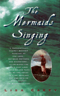 The Mermaids Singing - Carey, Lisa