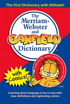 The Merriam-Webster and Garfield Dictionary - Merriam-Webster (Editor)