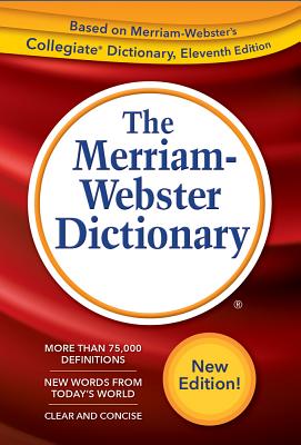 The Merriam-Webster Dictionary - Merriam-Webster (Editor)