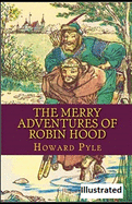 The Merry Adventures of Robin Hood illustrated