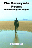 The Merseyside Poems: Celebrating The Region