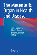 The Mesenteric Organ in Health and Disease