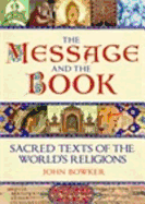 The Message and the Book: Sacred Texts of the World's Religions