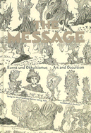 The Message: Art and Occultism