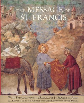 The Message of St. Francis - Mizzi, Maximilian (Introduction by)