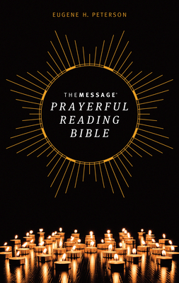 The Message Prayerful Reading Bible (Softcover) - Peterson, Eugene H