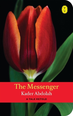 The Messenger: A Tale Retold - Abdolah, Kader