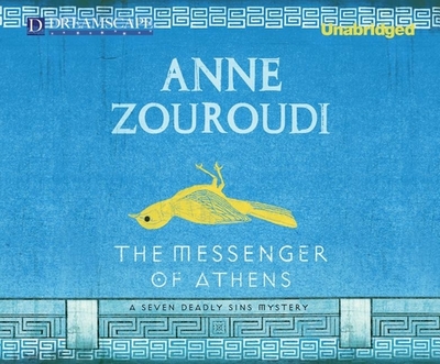 The Messenger of Athens: A Seven Deadly Sins Mystery - Zouroudi, Anne