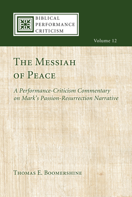 The Messiah of Peace - Boomershine, Thomas E