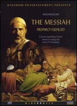 The Messiah: Prophecy Fulfilled