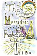 The Messianic Prophecies