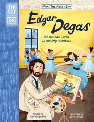 The Met Edgar Degas: He Saw the World in Moving Moments - Guglielmo, Amy