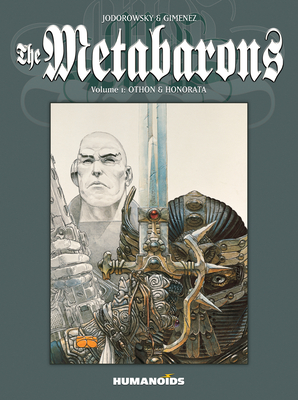 The Metabarons Vol.1: Othon & Honorata - Jodorowsky, Alejandro