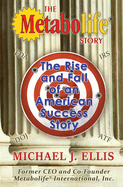 The Metabolife Story: The Rise and Fall of an American Success Story