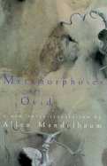 The Metamorphoses of Ovid: A New Verse Translation