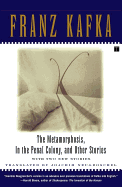 The Metamorphosis, in the Penal Colony, and Other Stories