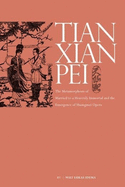 The Metamorphosis of Tianxian pei: Local Opera Under the Revolution
