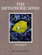 The Metaphoric Mind: A Celebration of Creative Consciousness