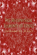 The Metaphysical Elements of Ethics