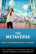 The Metaverse: What Everyone Needs to Know(r)