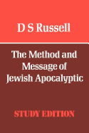 The Method and Message of Jewish Apocalyptic