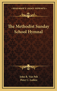 The Methodist Sunday School Hymnal