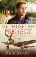 The Methuselah Project - A Novel