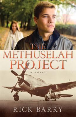 The Methuselah Project - A Novel - Barry, Rick
