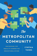 The Metropolitan Community: Partnering for Equality Across the Educational Divide
