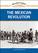 The Mexican Revolution - Slavicek, Louise Chipley