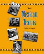 The Mexican Texans - McKenzie, Phyllis