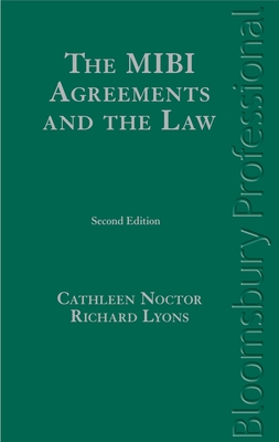 The MIBI Agreements and the Law - Noctor, Cathleen, and Lyons, Richard