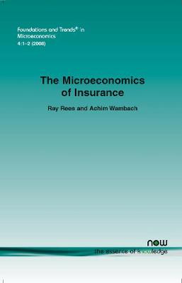 The Microeconomics of Insurance - Rees, Ray, and Wambach, Achim