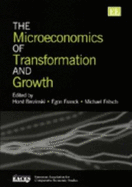 The Microeconomics of Transformation and Growth - Brezinski, Horst (Editor), and Franck, Egon (Editor), and Fritsch, Michael (Editor)