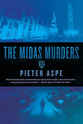 The Midas Murders - An Inspector Van in Novel - Aspe, Pieter